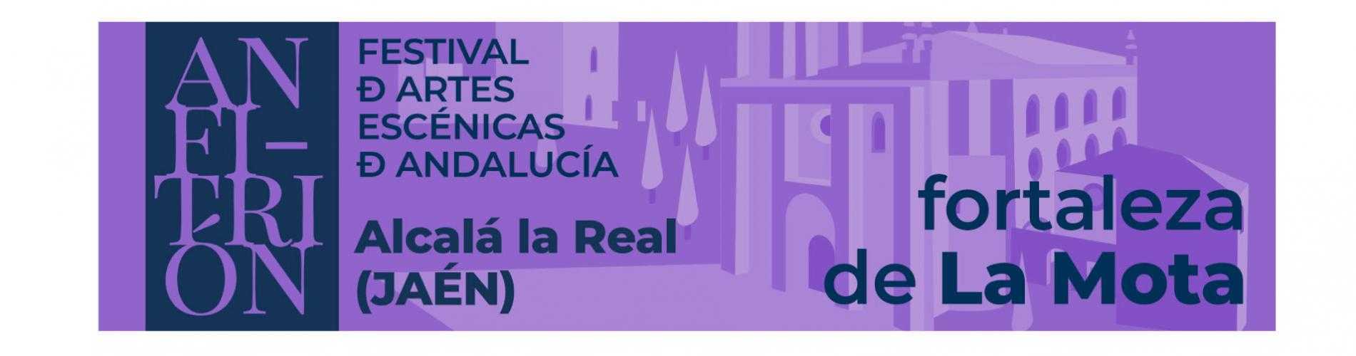 Anfitrión - Festival de Artes Escénicas en la Fortaleza de La Mota - Alcalá  la Real