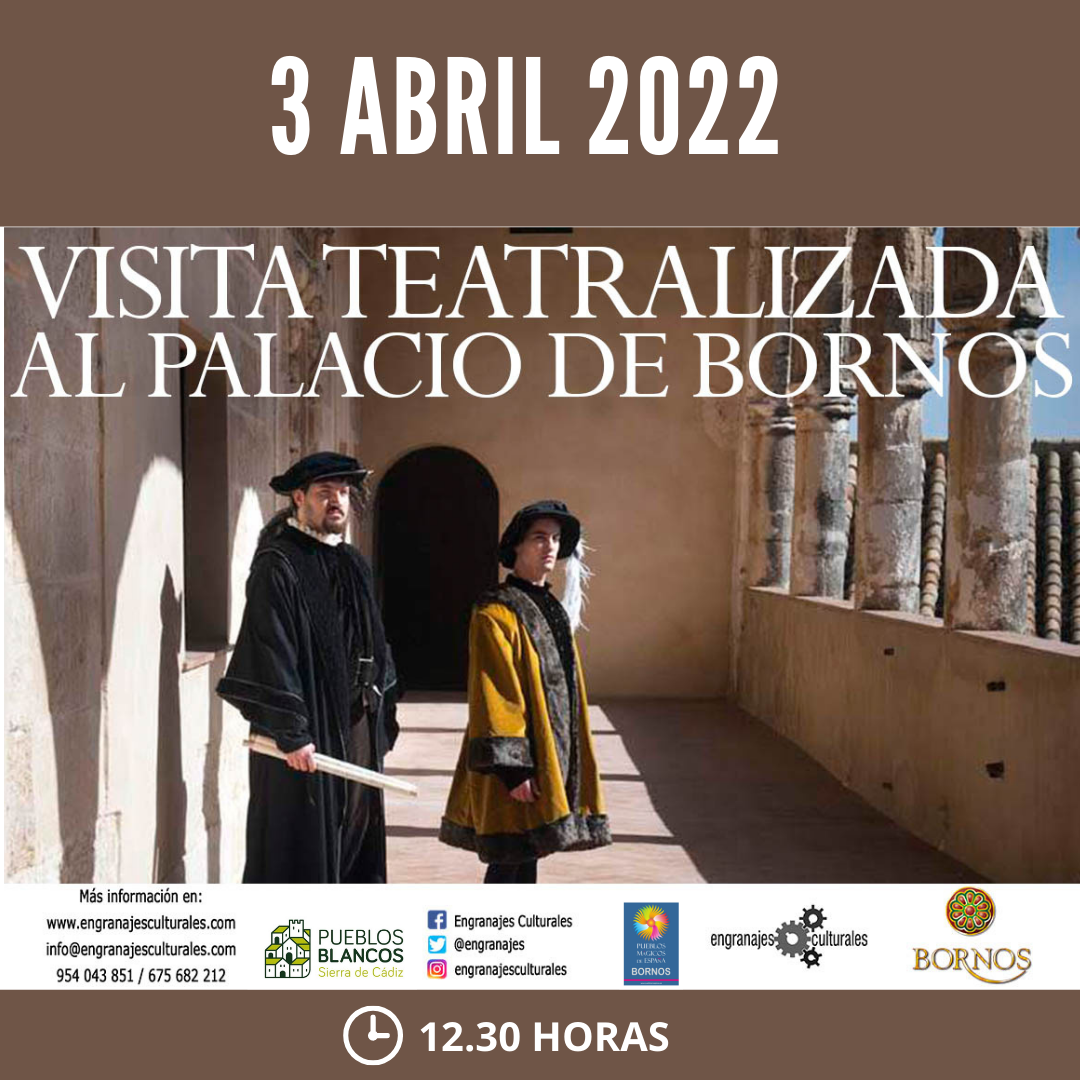 Visita teatralizada a Casa Palacio de los Ribera de Bornos (Cádiz)
