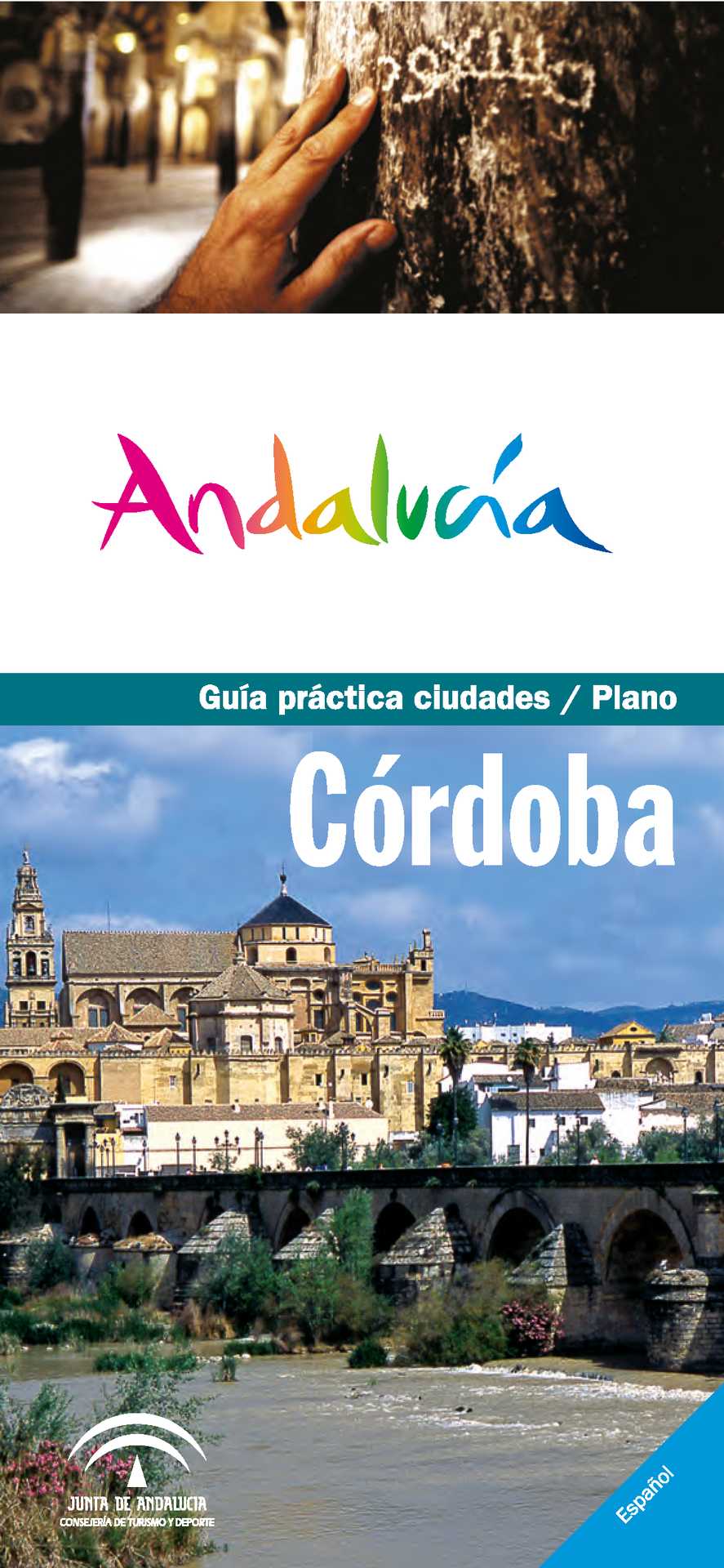 https://multimedia.andalucia.org/media/907363DAE52D4C319ED0EB2707ECBE75/img/186245117C3B4E758BD82ADD7B8CA505/guia_practica_ciudad_cordoba.jpg?responsive
